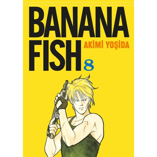 Banana Fish 8 cilt - Akimi Yoşida - Gereklişeyler