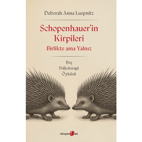 Schopenhauer’in Kirpileri - Deborah Anna Luepnitz - Okuyan Us Yayınları