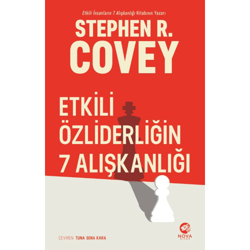 Etkili Özliderliğin 7 Alışkanlığı - Stephen R. Covey - Nova Kitap