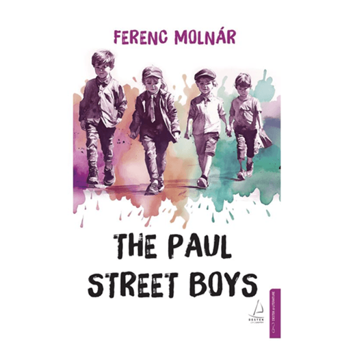 The Paul Street Boys - Ferenc Molnar - Destek Yayınları
