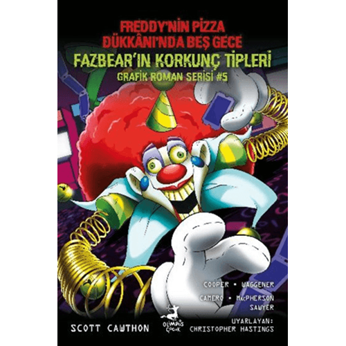 Freddy'nin Pizza Dükkanı'nda Beş Gece Fazbear'ın Korkunç Tipleri Grafik Roman Serisi 5 - Scott Cawthon - Olimpos Çocuk