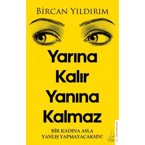 Yarına Kalır Yanına Kalmaz - Bircan Yıldırım - Destek Yayınları