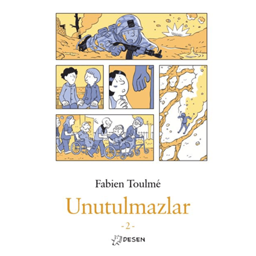 Unutulmazlar - 2 - Fabien Toulme - Desen Yayınları