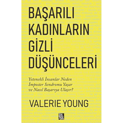 Başarılı Kadınların Gizli Düşünceleri - Valerie Young - Diyojen Yayıncılık
