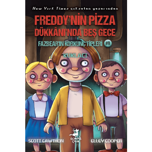 Freddy’nin Pizza Dükkanı’nda Beş Gece Fazbear’ın Korkunç Tipleri 9: Kuklacı - Scott Cawthon - Olimpos Çocuk