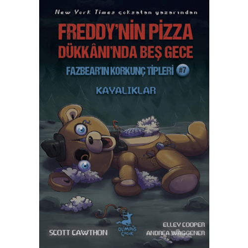 Freddy’nin Pizza Dükkanı’nda Beş Gece Fazbear’ın Korkunç Tipleri 7: Kayalıklar - Scott Cawthon - Olimpos Çocuk