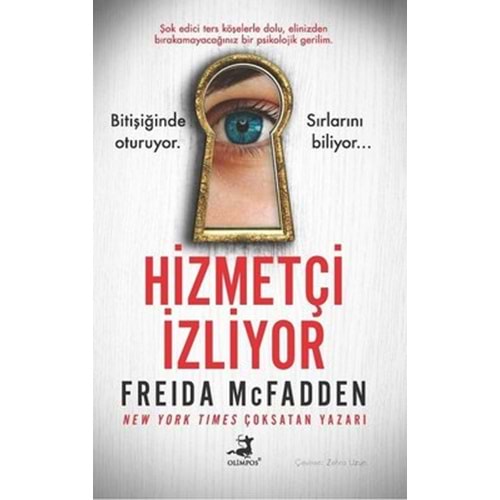 Hizmetçi İzliyor - Freida Mcfadden - Olimpos Yayınları