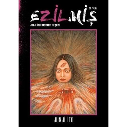 Ezilmiş - Junji İto - Gereklişeyler Yay.