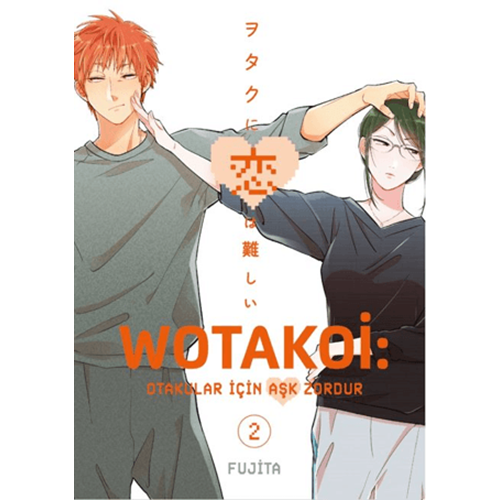 Wotakoi 2. Cilt - Fujita - Gerekli Şeyler