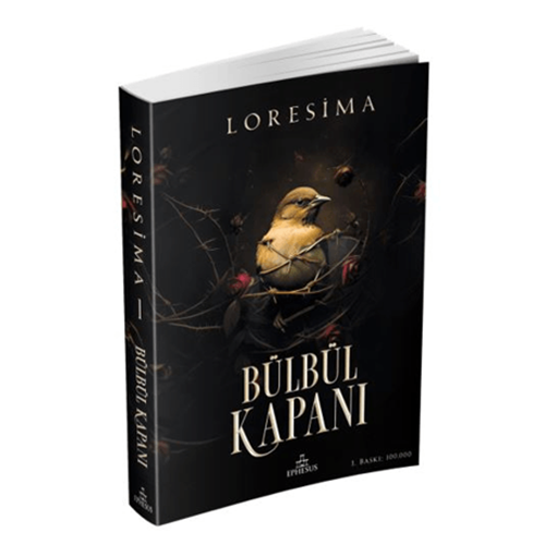 Bülbül Kapanı 1 - Loresima - Ephesus Yayınları