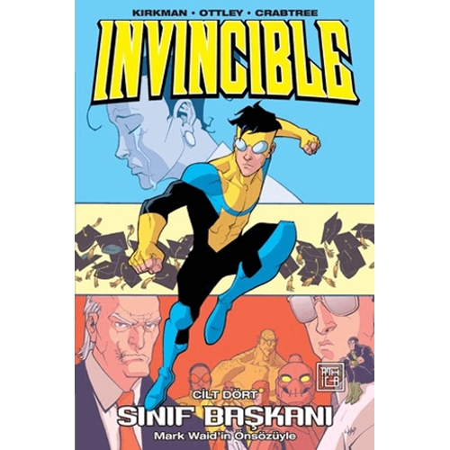 Invincible 4 - Sınıf Başkanı - Robert Kirkman - Athica Yayınları