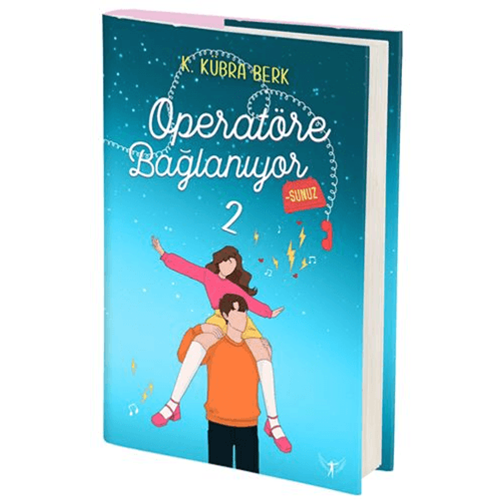 Operatöre Bağlanıyorsunuz 2 (Ciltli) - K. Kübra Berk - Artemis Yayınları