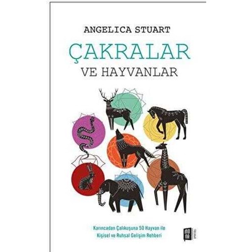 Çakralar ve Hayvanlar - Angelica Stuart - Mona