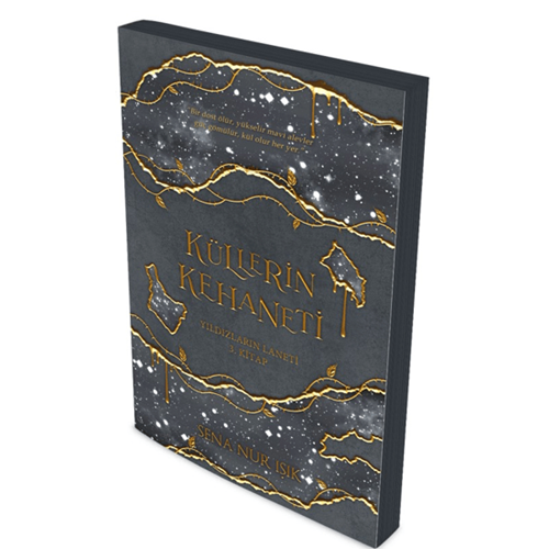 Küllerin Kehaneti Yıldızların Laneti 3. Kitap (Ciltli) - Sena Nur Işık - İndigo Kitap