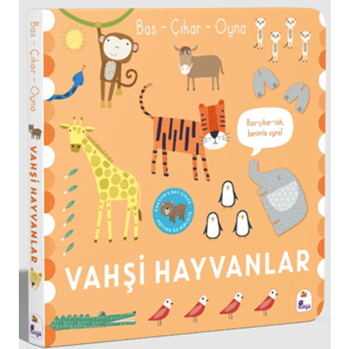 Bas Çıkar Oyna Vahşi Hayvanlar (Ciltli) - Sally Payne - İndigo Çocuk