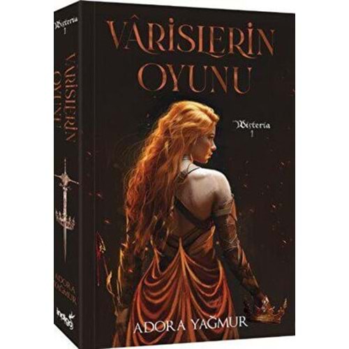 Varislerin Oyunu - Adora Yağmur - İndigo Kitap
