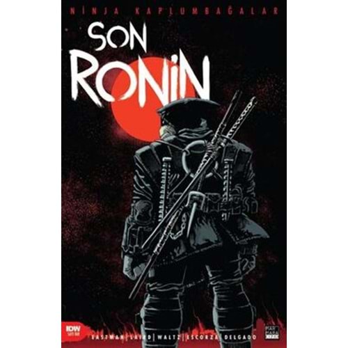 Ninja Kaplumbağalar Son Ronin Sayı 1 - Kevin Eastman - Marmara Çizgi