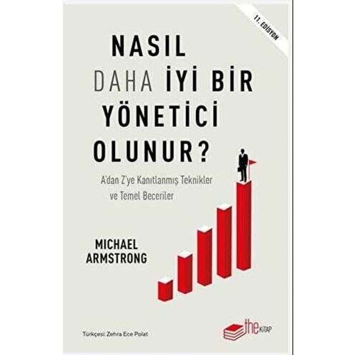 Nasıl Daha İyi Bir Yönetici Olunur - Michael Armstrong - The Kitap