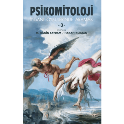 Psikomitoloji Öyküleri 3 İnsanı Öykülerinde Aramak - Kolektif - Minotor Kitap