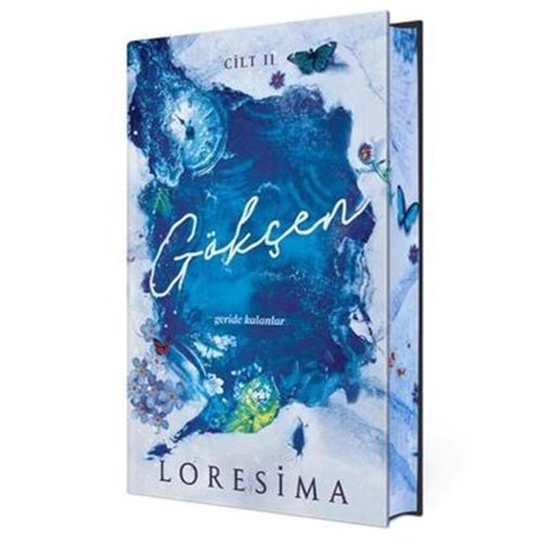 Gökçen 2 Geride Kalanlar Yan Boyamalı Özel Baskı (Ciltli) - Loresima - Ephesus Yayınları