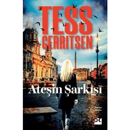 Ateşin Şarkısı - Tess Gerritsen - Doğan Kitap