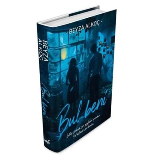 Bul Beni (Ciltli) - Beyza Alkoç - İndigo Kitap
