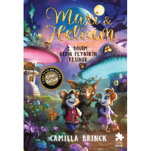 Maxi & Helium 1. Bölüm: Duvardaki Deliğin Gizemi 7'den 77'ye Macera - Camilla Brinck - Eksik Parça