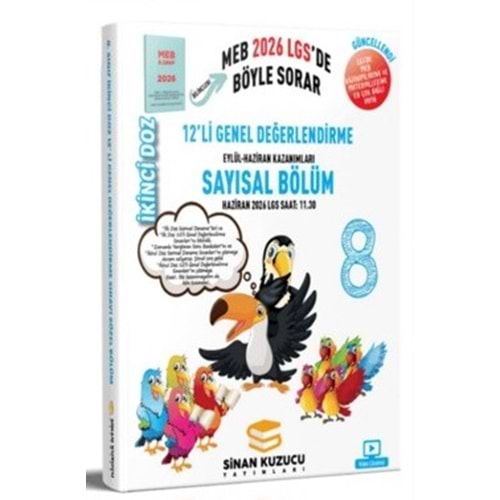 2026 LGS 8. Sınıf İkinci Doz 12`li Genel Değerlendirme Sınavı (Sayısal) - Sinan Kuzucu - Sinan Kuzucu Yayınları