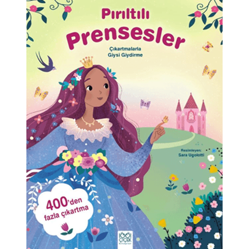 Pırıltılı Prensesler – Çıkartmalarla Giysi Giydirme - Kolektif - 1001 Çiçek Kitaplar