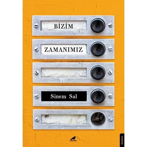 Bizim Zamanımız - Sinem Sal - Kara Karga Yayınları