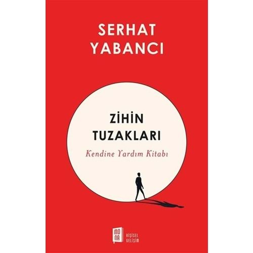 Zihin Tuzakları - Serhat Yabancı - Mona Kitap