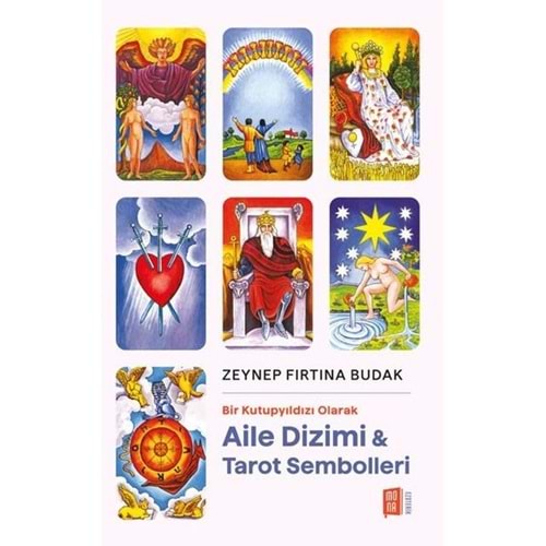 Aile Dizimi ve Tarot Sembolleri Bir Kutupyıldızı Olarak - Mona