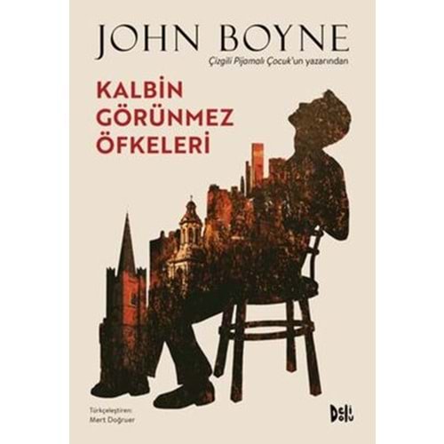 Kalbin Görünmez Öfkeleri - John Boyne - Delidolu Kitap