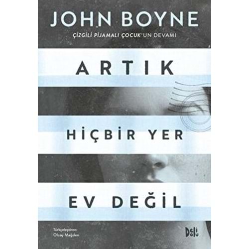 Artık Hiçbir Yer Ev Değil - John Boyne - Delidolu