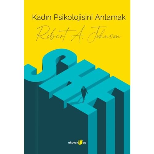 Kadın Psikolojisini Anlamak - Robert A. Johnson - Okuyan Us Yayınları