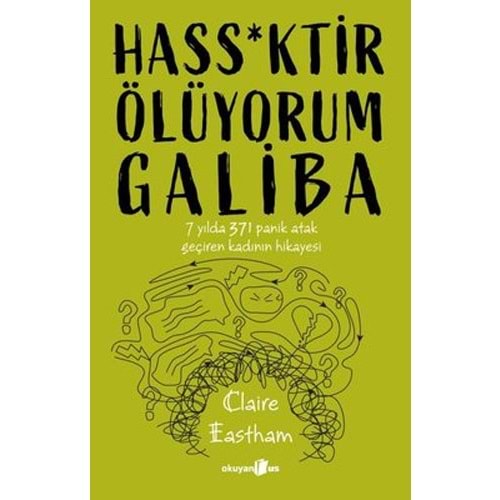 Hassktir Ölüyorum Galiba - Claire Eastham - Okuyan Us Yayınları