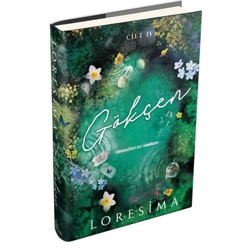 Gökçen 4: Masallar ve Sonları (Ciltli) - Loresima - Ephesus Yayınları