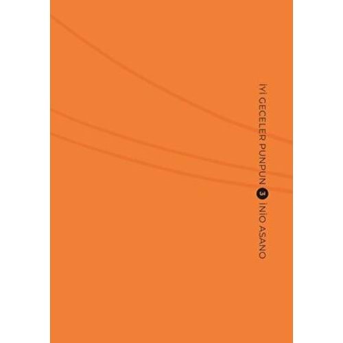 İyi Geceler Punpun Cilt 03 - İnio Asano - Gerekli Şeyler