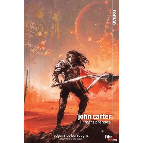 John Carter 1: Mars Prensesi - Edgar Rice Burroughs - Fihrist Kitap