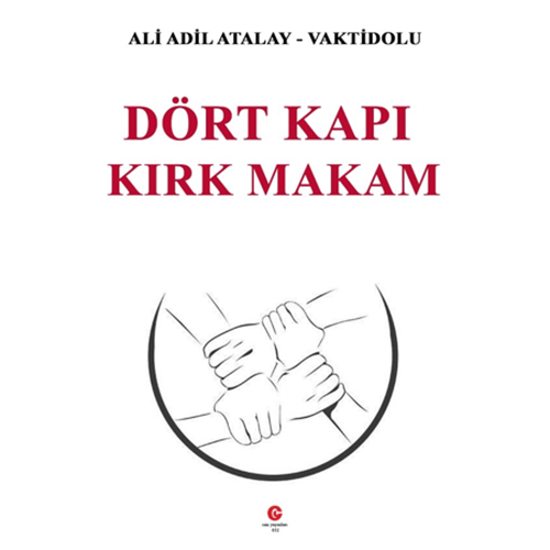 Dört Kapı Kırk Makam - Ali Adil Atalay Vaktidolu - Can Yayınları