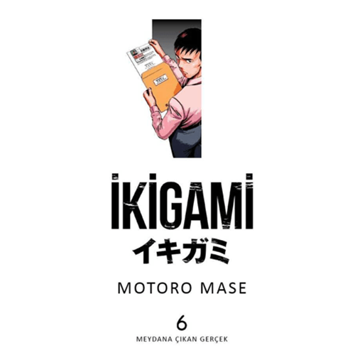İkigami Cilt 6 - Motore Masa - Marmara Çizgi