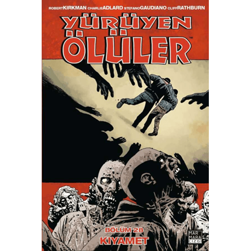 Yürüyen Ölüler Cilt 28 - Kıyamet - Robert Kirkman - Marmara Çizgi