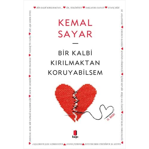 Bir Kalbi Kırılmaktan Koruyabilsem - Kemal Sayar - Kapı Yayınları