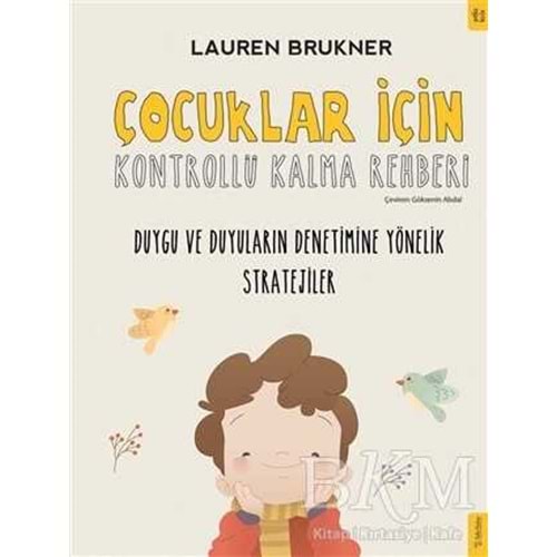 Çocuklar İçin Kontrollü Kalma Rehberi - Lauren Brukner - Sola Kidz