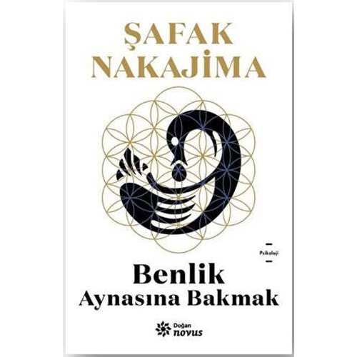 Benlik Aynasına Bakmak - Şafak Nakajima - Doğan Novus