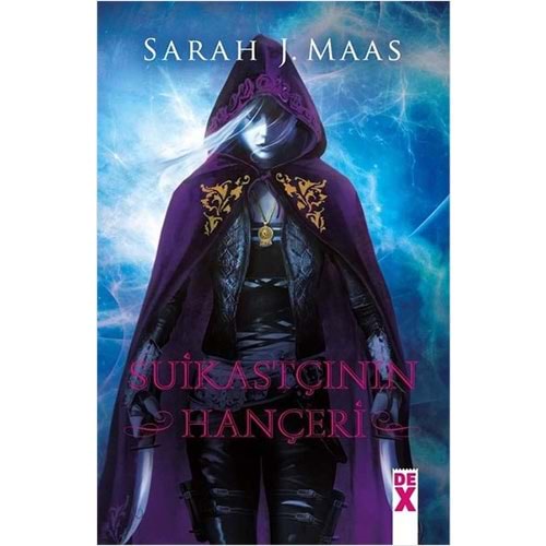 Cam Şato 0.5 Suikastçının Hançeri - Sarah J. Maas - Dex Yayınevi