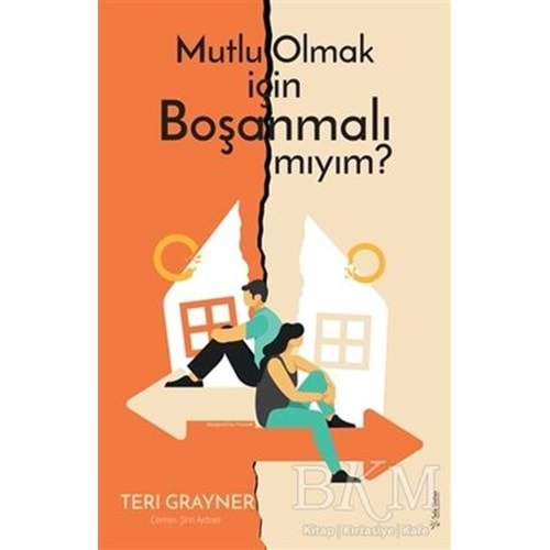 Mutlu Olmak için Boşanmalı mıyım? - Sola Unitas