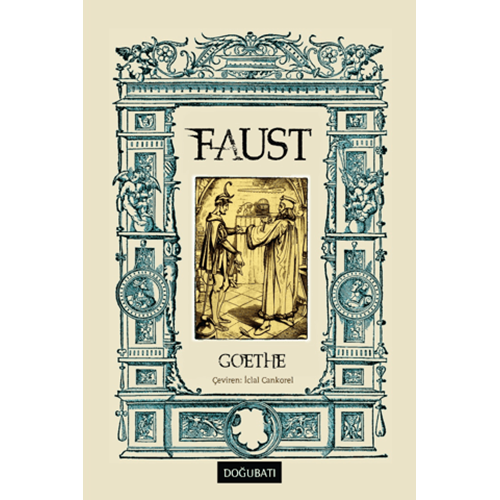 Faust (Ciltli) - Johann Wolfgang Von Goethe - Doğu Batı Yayınları