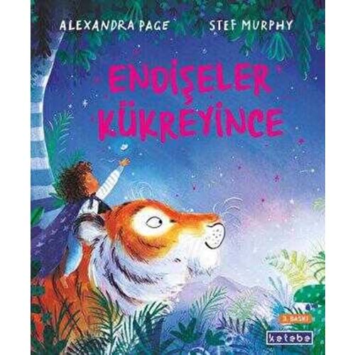 Endişeler Kükreyince - Alexandra Page - Ketebe