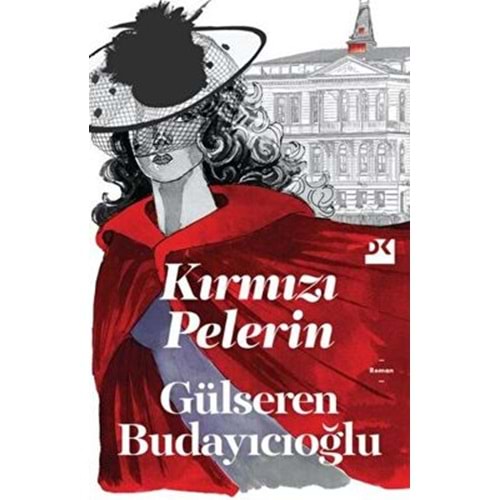 Kırmızı Pelerin - Gülseren Budayıcıoğlu - Doğan Kitap